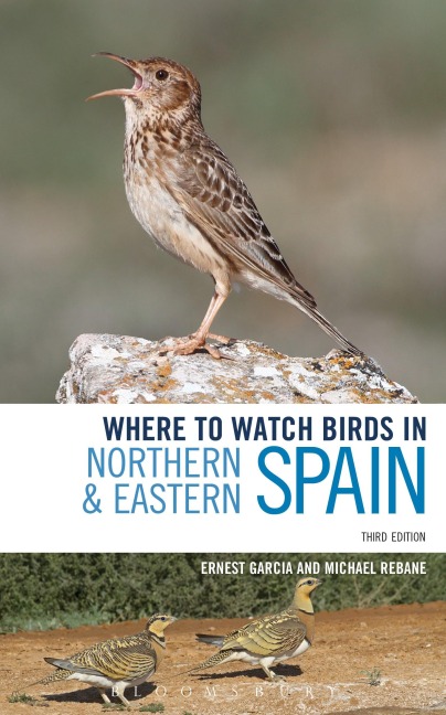 Where to Watch Birds in Northern and Eastern Spain - Ernest Garcia, Michael Rebane