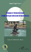 Cover-Bild zum Titel 'Ethique et problématique d'une critique africaine fondamentale' von 'Langui'