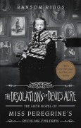 Cover-Bild zum Titel 'The Desolations of Devil's Acre' von 'Ransom Riggs'