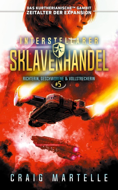 Interstellarer Sklavenhandel - Craig Martelle, Michael Anderle