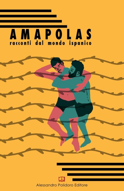 Amapolas. Racconti dal mondo ispanico - 