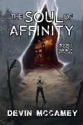 Cover-Bild zum Titel 'The Soul Of Affinity (The Affinity Series, #1)' von 'Devin McCamey'