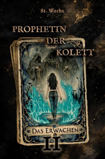 Prophetin der Kolett Band 2 - St. Worbs