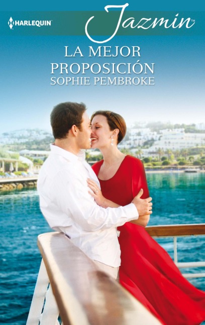 La mejor proposición - Sophie Pembroke