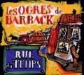 Rue du temps - Les Ogres De Barback