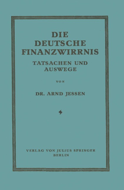 Die Deutsche Finanzwirrnis - Arnd Jessen