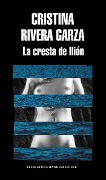 La Cresta de Ilión / The Iliac Crest - Cristina Rivera Garza