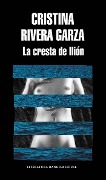 Cover-Bild zum Titel 'La Cresta de Ilión / The Iliac Crest' von 'Cristina Rivera Garza'