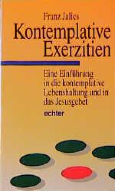 Kontemplative Exerzitien - Franz Jalics