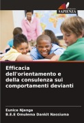 Cover-Bild zum Titel 'Efficacia dell'orientamento e della consulenza sui comportamenti devianti' von 'Eunice Njenga, B. E. E Omulema Dankit Nassiuma'
