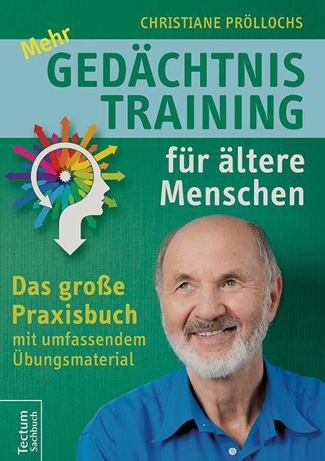 Mehr Gedächtnistraining für ältere Menschen - Christiane Pröllochs
