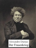 Der Frauenkrieg - Alexandre Dumas