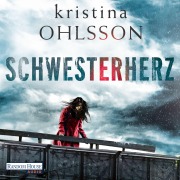 Cover-Bild zum Titel 'Schwesterherz' von 'Kristina Ohlsson'
