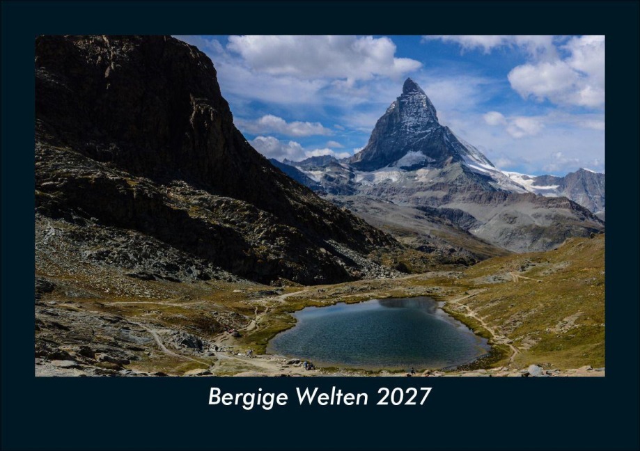 Bergige Welten 2027 Fotokalender DIN A5 - Tobias Schmitt, Kevin Heber