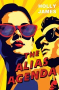 Cover-Bild zum Titel 'The Alias Agenda' von 'Holly James'