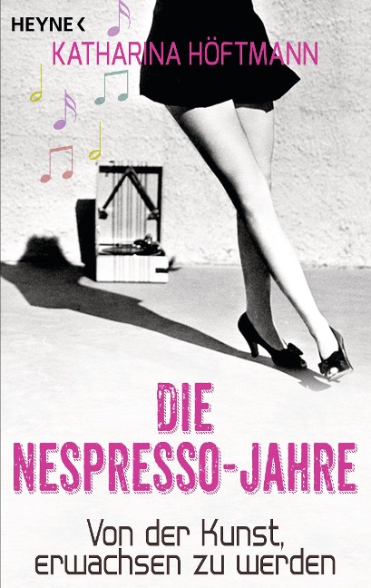 Die Nespresso-Jahre - Katharina Höftmann