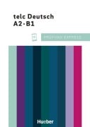 Cover-Bild zum Titel 'Prüfung Express - telc Deutsch A2·B1. Übungsbuch mit Audios online' von 'Josef Wergen'