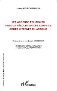 Cover-Bild zum Titel 'Les accords politiques dans la résolution des conflits armés internes en Afrique' von 'Ehueni Manzan'