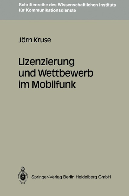 Lizenzierung und Wettbewerb im Mobilfunk - Jörn Kruse