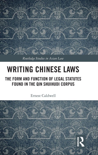 Writing Chinese Laws - Ernest Caldwell