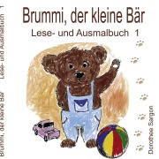 Cover-Bild zum Titel 'Brummi, der kleine Bär' von 'Dorothee Sargon'