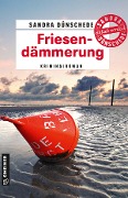 Cover-Bild zum Titel 'Friesendämmerung' von 'Sandra Dünschede'