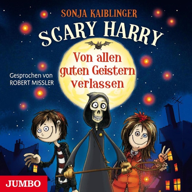 Scary Harry. Von allen guten Geistern verlassen [Band 1] - Sonja Kaiblinger