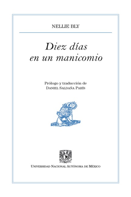 Diez días en un manicomio - Nellie Bly