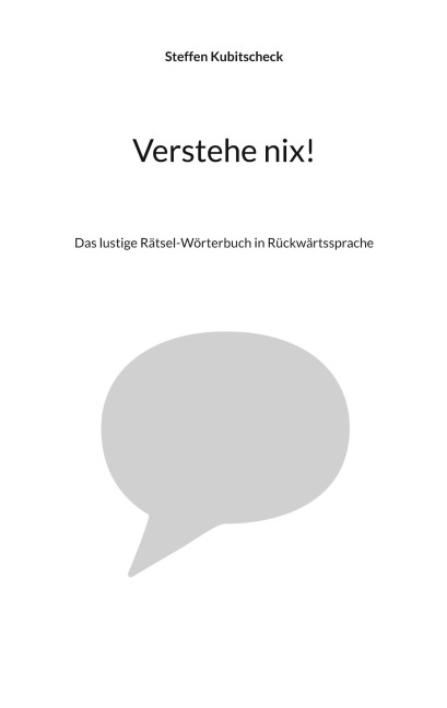 Verstehe nix! - Steffen Kubitscheck