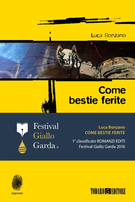 Come bestie ferite - Luca Bonzano