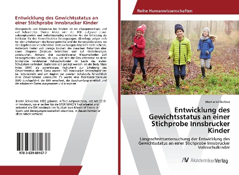 Entwicklung des Gewichtsstatus an einer Stichprobe Innsbrucker Kinder - Martin Schlechter