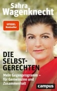 Cover-Bild zum Titel 'Die Selbstgerechten' von 'Sahra Wagenknecht'