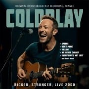 Cover-Bild zum Titel 'Bigger,Stronger,Live 2000' von 'Coldplay'
