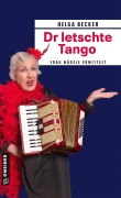 Cover-Bild zum Titel 'Dr letschte Tango' von 'Helga Becker'