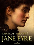 Jane Eyre (Illustrated) - Charlotte Brontë, Charlotte Brontë