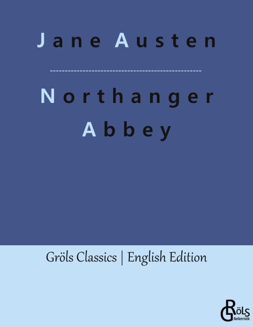 Northanger Abbey - Jane Austen