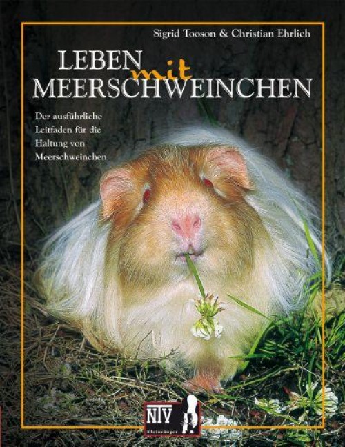 Leben mit Meerschweinchen - Sigrid Toosen, Christian Ehrlich