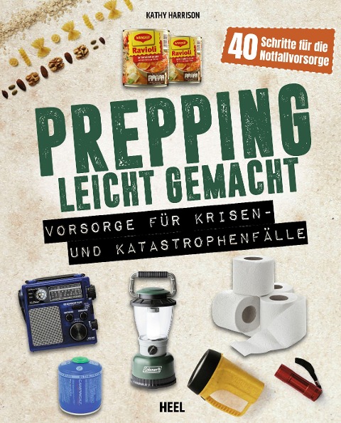 Prepping leicht gemacht - Für Prepper und die Survival Gemeinschaft - Kathy Harrison