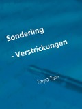 Cover-Bild zum Titel 'Sonderling - Verstrickungen -' von 'Faiyra Zann'