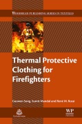 Cover-Bild zum Titel 'Thermal Protective Clothing for Firefighters' von 'Guowen Song, René Rossi, Sumit Mandal'