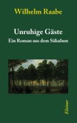 Cover-Bild zum Titel 'Unruhige Gäste' von 'Wilhelm Raabe'