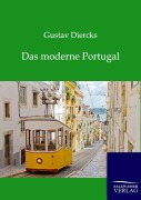 Cover-Bild zum Titel 'Das moderne Portugal' von 'Gustav Diercks'