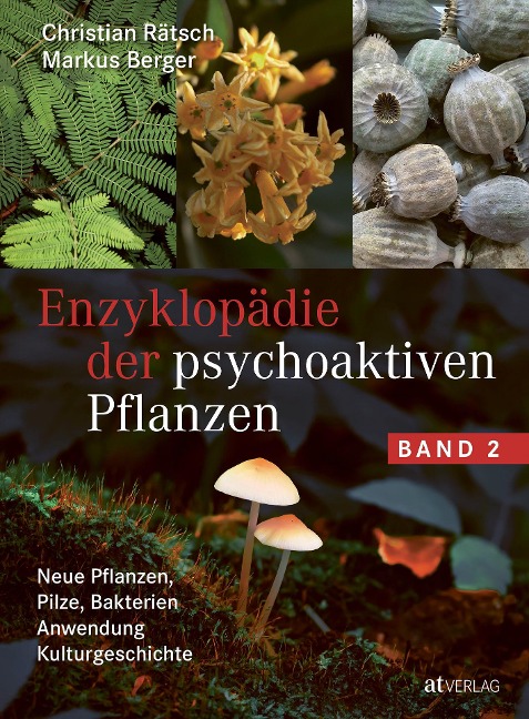 Enzyklopädie der psychoaktiven Pflanzen - Band 2 - Christian Rätsch, Markus Berger