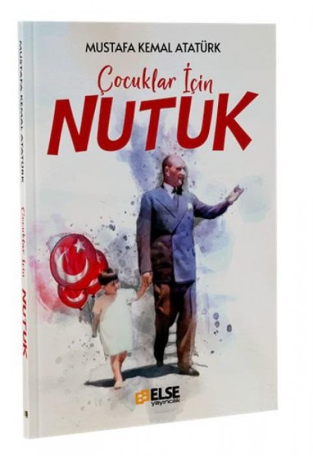 Cocuklar Icin Nutuk - Mustafa Kemal Atatürk