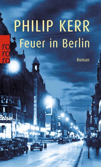Feuer in Berlin - Philip Kerr