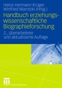 Handbuch erziehungswissenschaftliche Biographieforschung - 