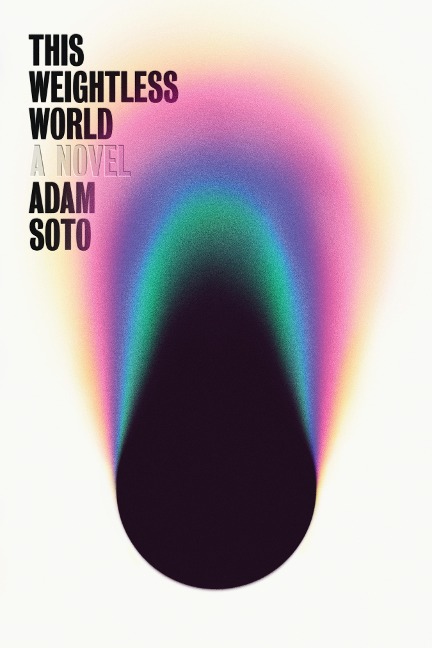 This Weightless World - Adam Soto