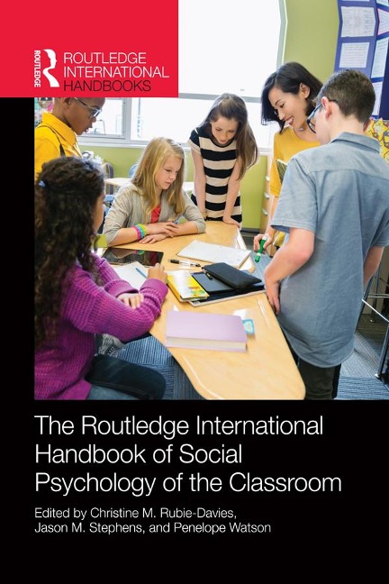 Routledge International Handbook of Social Psychology of the Classroom - 