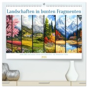 Landschaften in bunten Fragmenten (hochwertiger Premium Wandkalender 2026 DIN A2 quer), Kunstdruck in Hochglanz - Kerstin Waurick