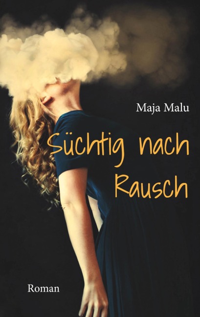 Süchtig nach Rausch - Maja Malu